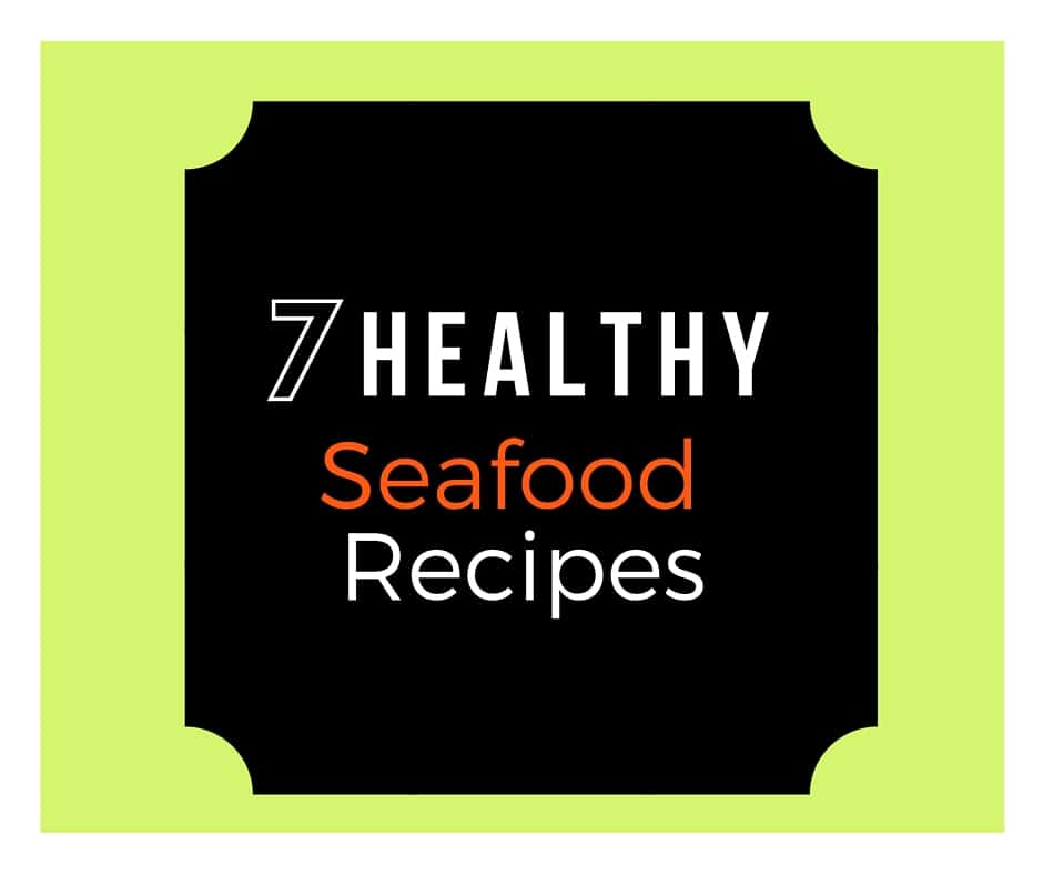 7 Healthy Seafood Recipes - here are 7 of my go-to seafood dinner recipes...enjoy! halsanutrition.com