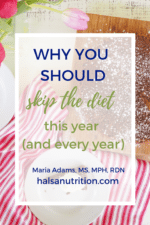 Why You Should Skip the Diet this Year (and Every Year) - Hälsa Nutrition