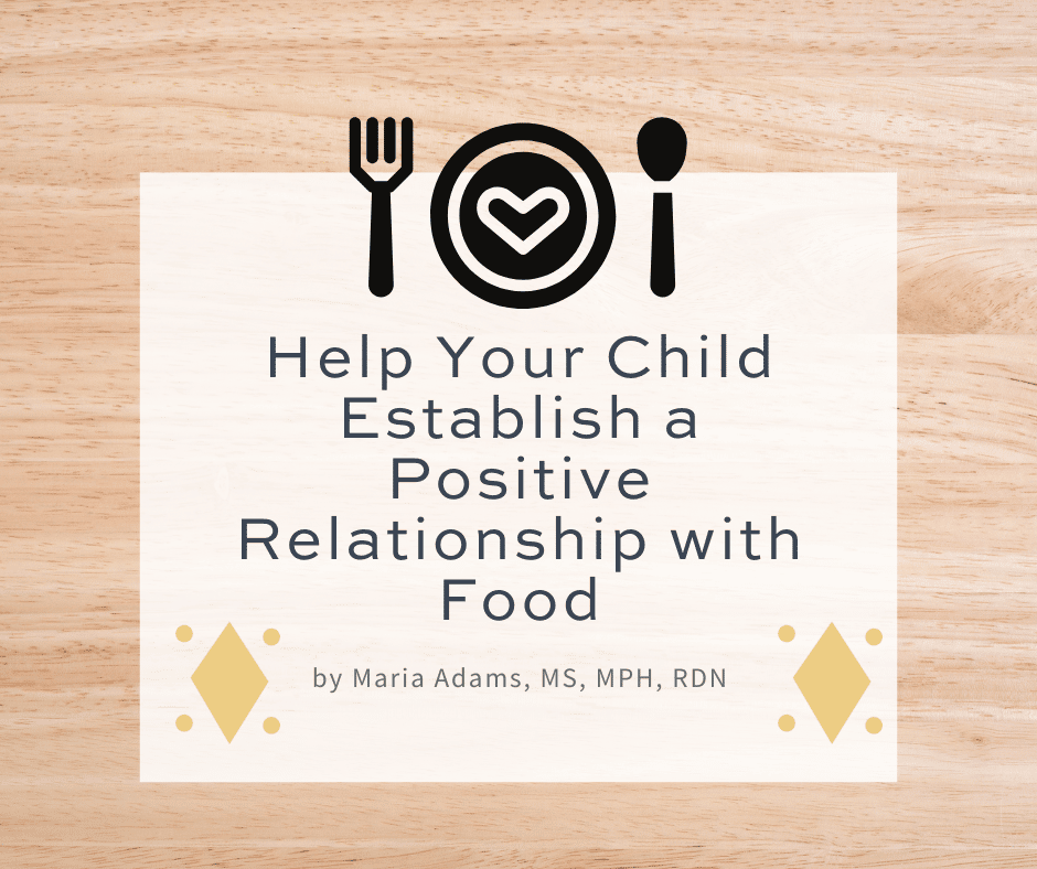 title slide: help your child establish a positive relationship with food