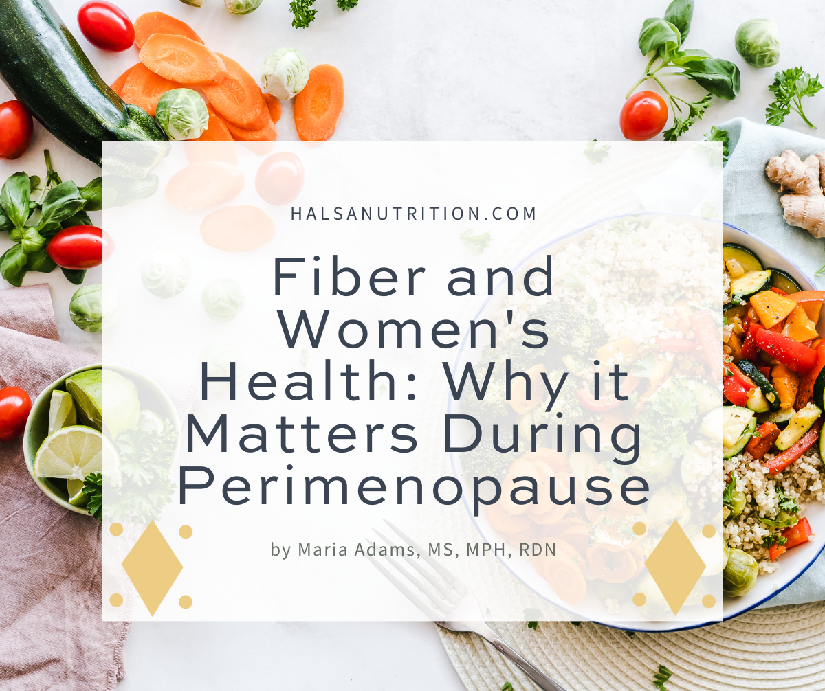 Fiber and Women's Health: Why it Matters During Perimenopause - title slide with veggies in background